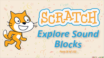 Scratch - Explore Sound Blocks