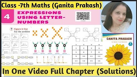 Ncert Class -7th Maths Ganita Prakash | Chapter -4 Expression Using Letters -Numbers | Full Chapter