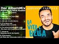 Giovanni Zarrella - La Vita è Bella Der Album Mix (Mixed by Dj Black Panther)