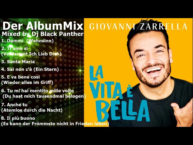 Giovanni Zarrella - La Vita è Bella Der Album Mix (Mixed by Black Panther) class=