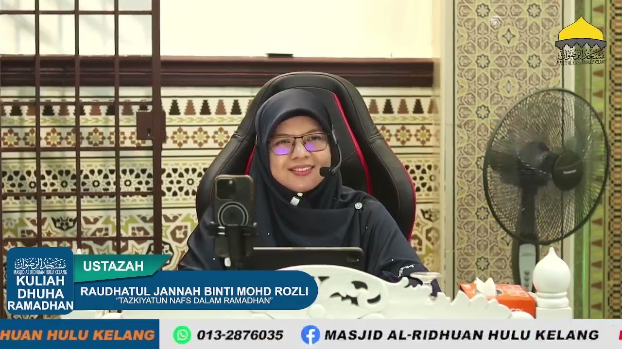 Kuliah Dhuha Ramadhan Sabtu 21/02/2026 Ustazah Raudhatul Jannah binti Mohd Rozli