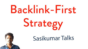 Backlink-First Strategy - Sasikumar Talks (English) for bloggers #SasikumarTalks