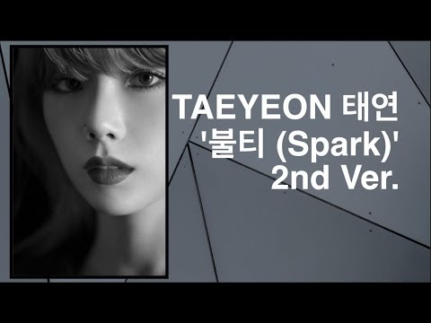 TAEYEON 태연 '불티 (Spark)'  2nd Ver.