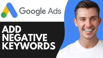 HOW TO ADD NEGATIVE KEYWORDS IN GOOGLE ADS (2025)