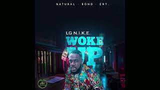Download Lagu Woke Up - LG N.I.K.E. (Natural Bond Entertainment) MP3