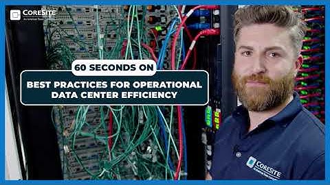 Best Practices for Operational Data Center Efficiency - In 60 Seconds