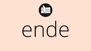 Que Significa Ende Ende Significado Ende Definición Que Es Ende Significado De Ende
