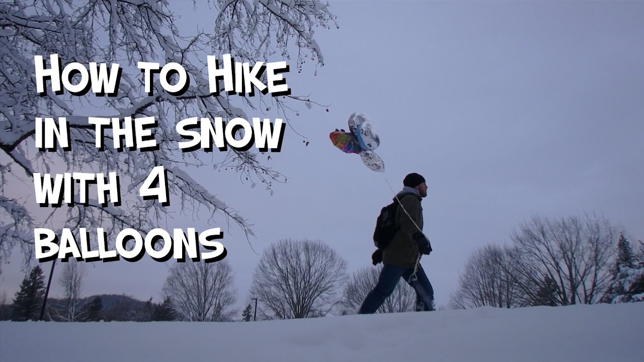 How to Hike in the Snow with 4 Balloons - Mr. Riedl
