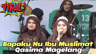 MY FATHER IS A MUSLIMAH MOTHER - QASIMA MAGELANG LIVE IN DUWOK, KEBONAGUNG, TEGALREJO (VIRAL ON T...