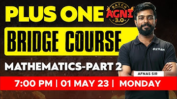Plus One Bridge Course Mathematics / Part 2 | Xylem Plus One