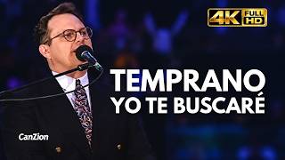 Temprano yo te buscaré - Marcos Witt