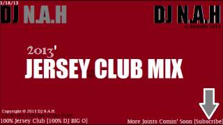 Jersey Club Mix [DJ Big O] - DJ N.A.H