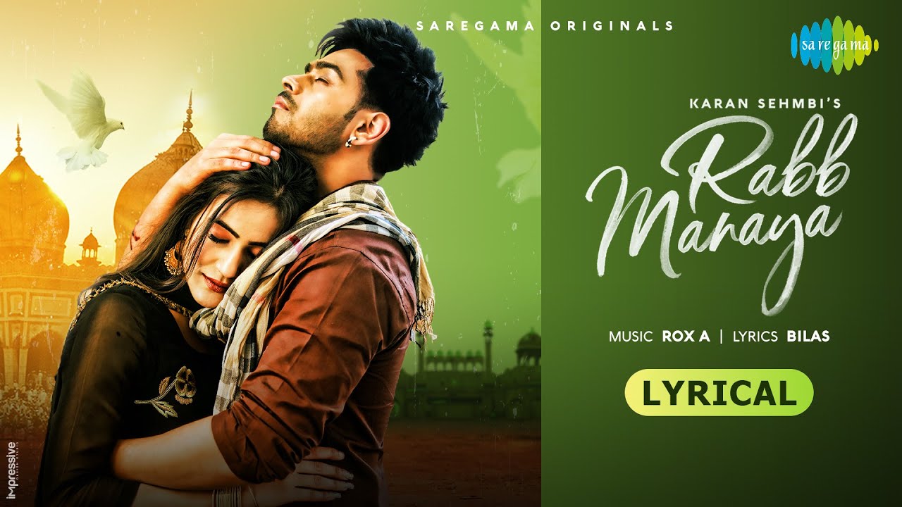 Rabb Manaya Lyrical | Karan Sehmbi | Neha Thakur | New Song 2021