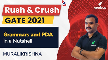 Grammars and PDA | GATE CS 2021 | Murali Krishna Sir | Gradeup
