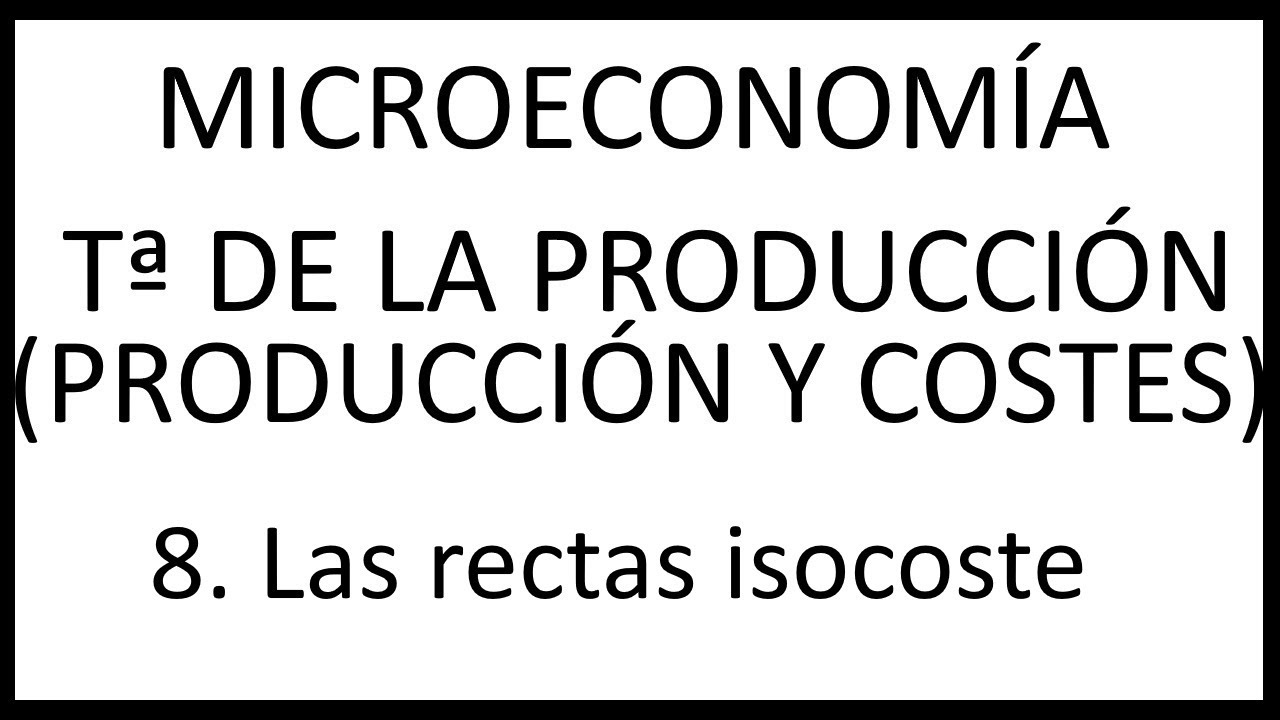 8. Las rectas isocoste