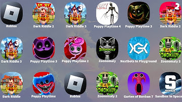 Roblox,Poppy Playtime Chapter 3,Dark Riddle 3 - Strange Hill,Zoonomaly 2,Nextbots In Playground mod