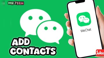 How to Add Contacts in WeChat Application 