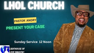 Present Your Case // Pastor Christopher Andry