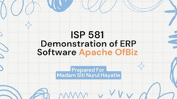 ISP 581 -- Demonstration of ERP Software Apache OfBiz