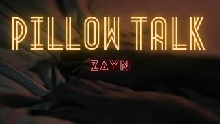 Pillow Talk - Zayn