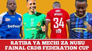 Hii Hapa Ratiba Kamili Ya Mechi Za CRDB FEDERATION CUP Hatua Ya Nusu Fainal