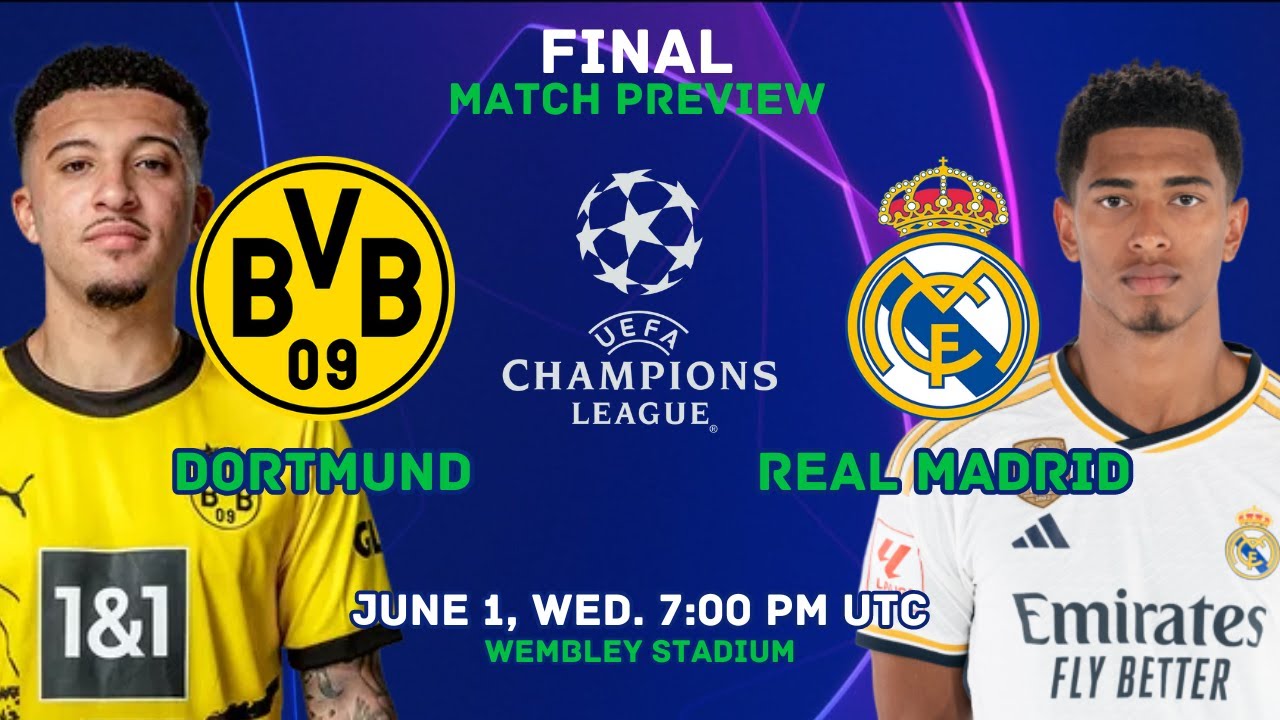 Borussia Dortmund Vs Real Madrid CF - Champions League Final Match ...
