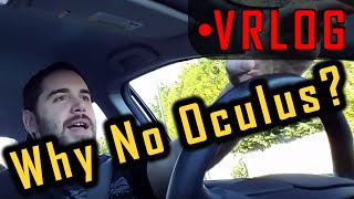 [VRLog#1] Why I dont have an Oculus Rift