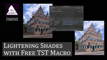 Lightening Shades with Free TST Macro in Affinity Photo