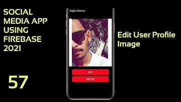 update firebase database android studio || Social Media App using Firebase 2021