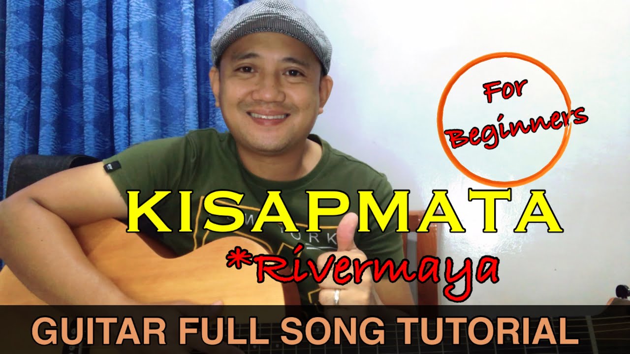 KISAPMATA Rivermaya GUITAR FULL SONG TUTORIAL Strumming Pattern For Beginners YouTube