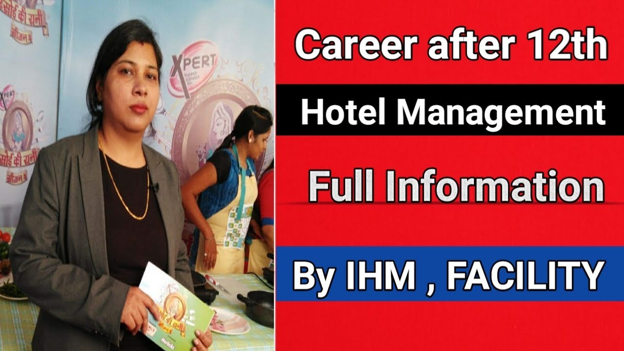 Career after 12th | Hotel Management ,Full Information By IHM ,FACULTY 