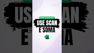 Função SCAN no Excel 365: acumulado automático com uma fórmula só (sem arrastar nada) #excel