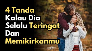 4 TANDA DIA SELALU MEMIKIRKAN KITA - Petikan Hati