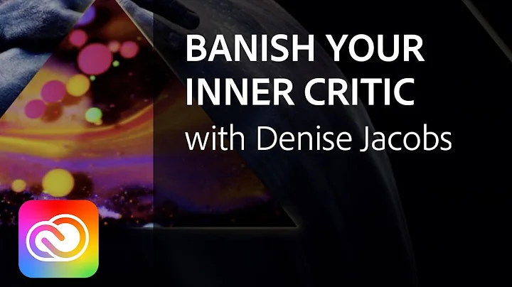 Banish Your Inner Critic and Promote Creative Thin...