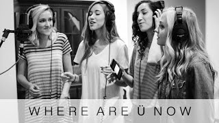 Video thumbnail of "Where Are Ü Now- Skrillex and Diplo ft. Justin Bieber (Cover) | Gardiner Sisters ft. Madilyn Paige"