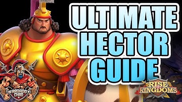 Ultimate Hector Guide: Field & Garrison - Rise of Kingdoms