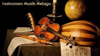 MUSIC MELAYU FULL ALBUM = INSTRUMEN MUSIK = music melayu traditional