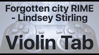 Learn Forgotten city RIME - Lindsey Stirling on Violin - How to Play Tutorial