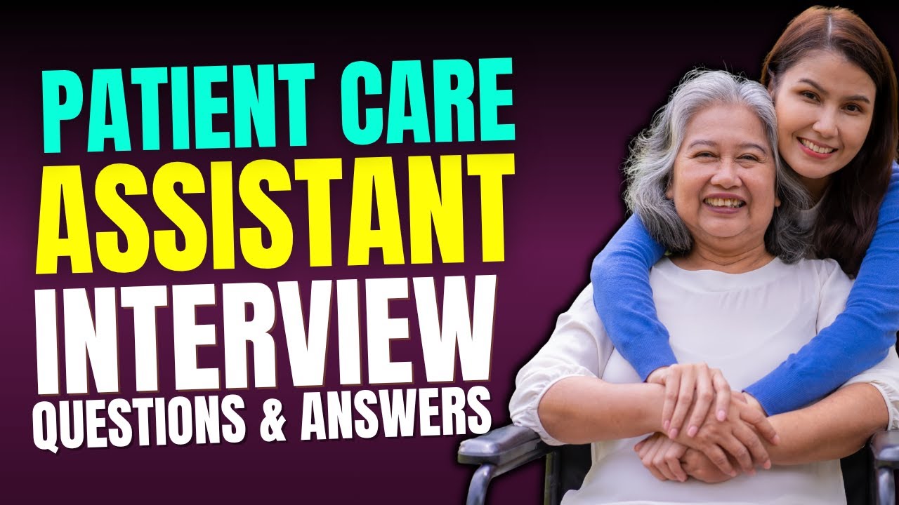Вопросы и ответы для собеседования с помощником по уходу за пациентами | Подготовка к собеседованию