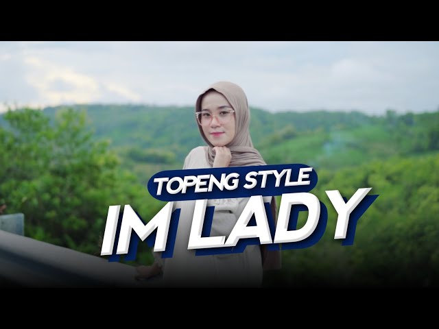 Im Lady - Topeng Style Remix class=