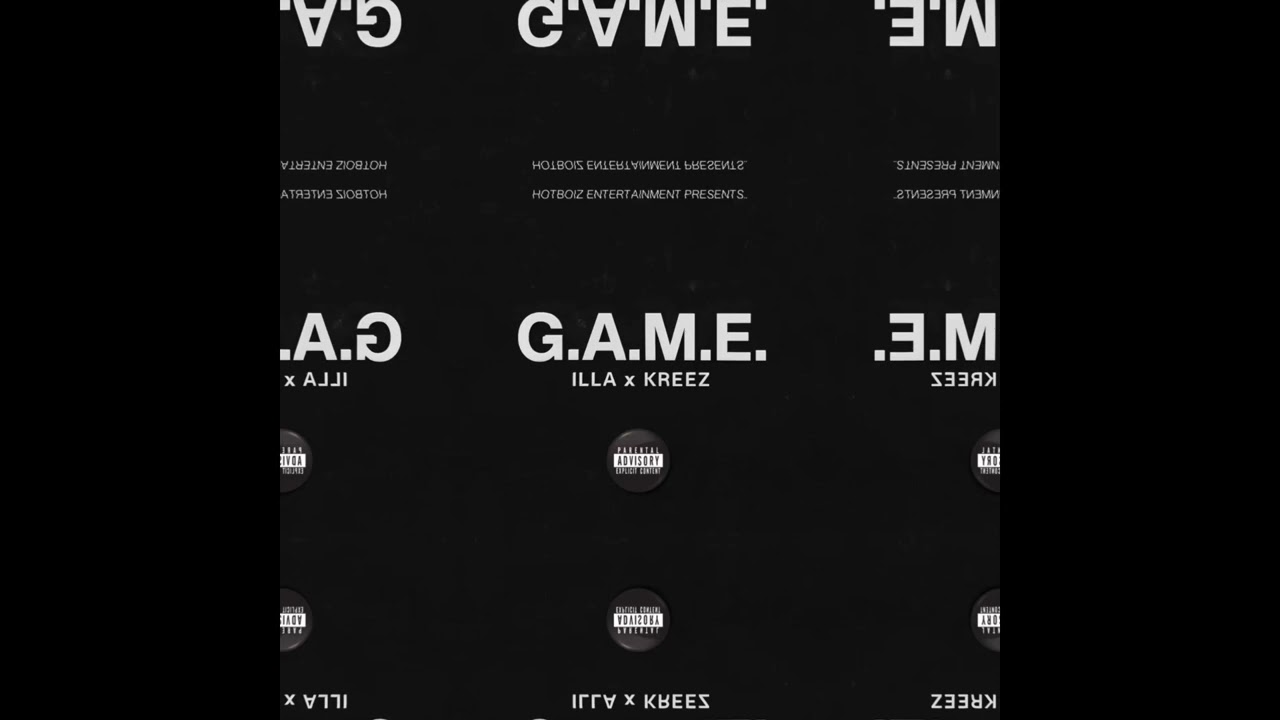 G.A.M.E. - ILLA510 x KREEZ