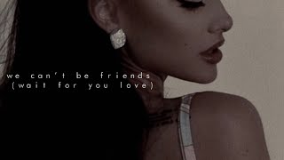 ariana grande - we can’t be friends (wait for your love) (sped up)