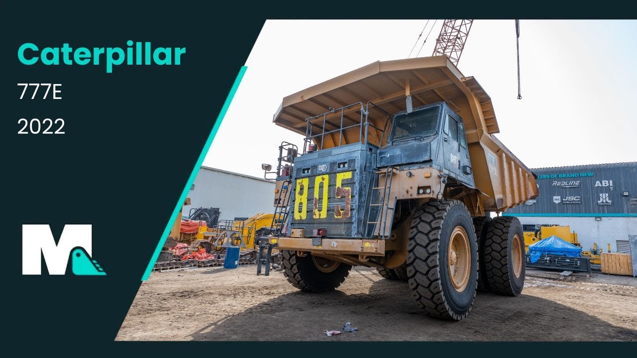 Caterpillar 777E Rigid Dump Truck | 2022