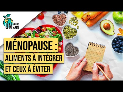 Ménopause : les aliments à intégrer et ceux à éviter