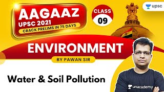 AAGAAZ UPSC CSE/IAS Prelims 2021 | Environment by Pawan Sir | Water & Soil Pollution