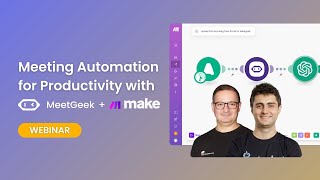 Webinar: Meeting Automation for Productivity - MeetGeek & Make