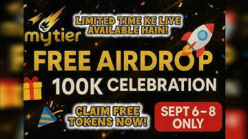 Mytier 100K Downloads Milestone | Free Airdrop Event (Sept 6–8, 2025) #mytier #cryptonews #airdrop 