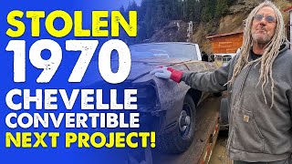 A Stolen 1970 Chevelle Convertible?!  Rust Bros 3rd Project of the Year!