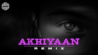 Akhiyaan ( REMIX ) | DJ MITRA | MITRAZ