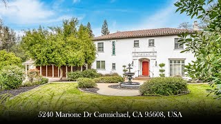 Breathtaking Carmichael Estate | 5240 Marione Dr Property Video